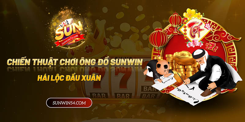 Chiến thuật chơi Ông Đồ Sunwin